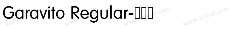 Garavito Regular字体转换 Garavito Regular字体转换